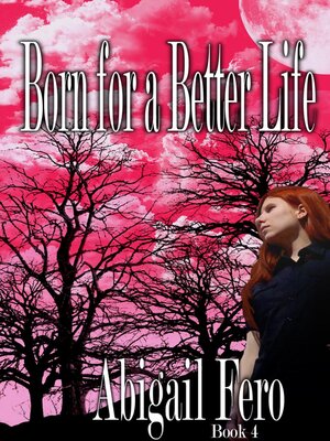 cover image of Born for a Better Life